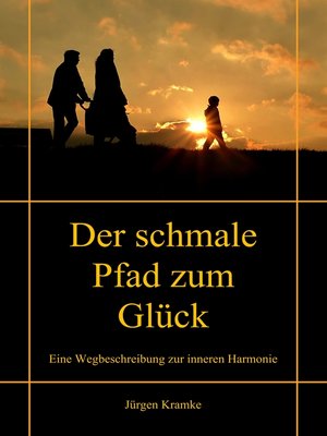cover image of Der schmale Pfad zum Glück